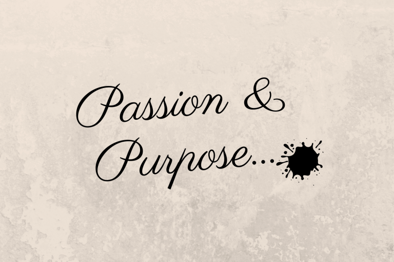 Passion & Purpose
