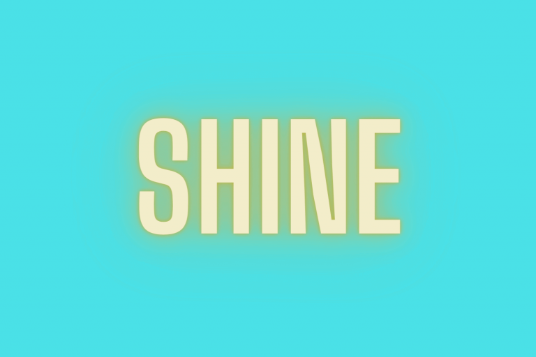 Shine