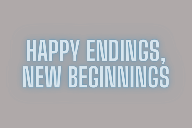 Happy endings, new beginnings